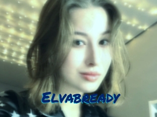 Elvabready