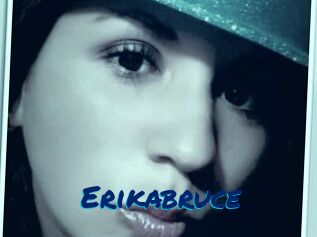 Erikabruce