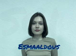 Esmaaldous