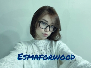 Esmaforwood