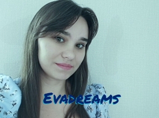 Evadreams