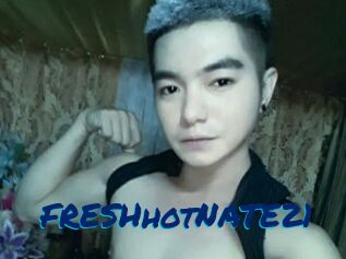FRESHhotNATE21