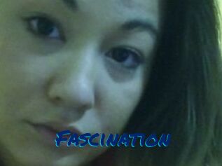 Fascination