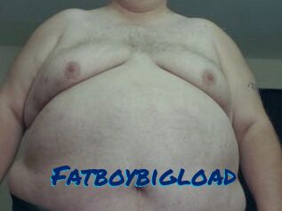 Fatboybigload