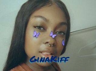 GinaKiff