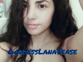 GoddessLanaTease