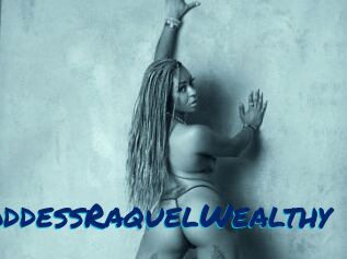 GoddessRaquelWealthy