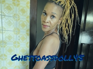 Ghettoassdoll45