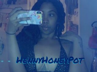 HennyHoneyPot