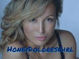 HoneyDoloresGirl