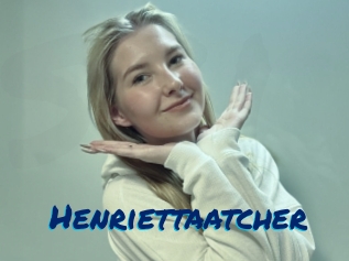 Henriettaatcher
