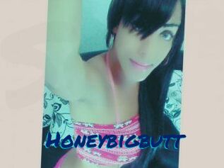 Honeybigbutt