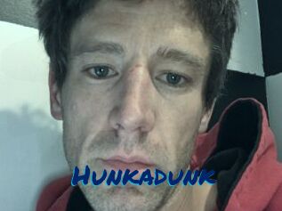 Hunkadunk