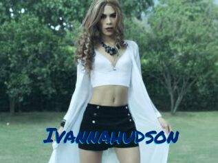 Ivannahudson