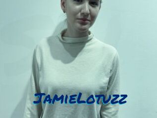 JamieLotuzz