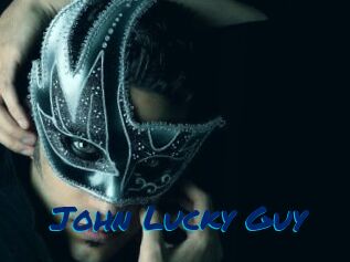 John_Lucky_Guy