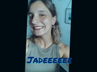 Jadeeeeee