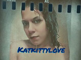 Katkittylove
