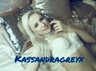 Kassandragreyx