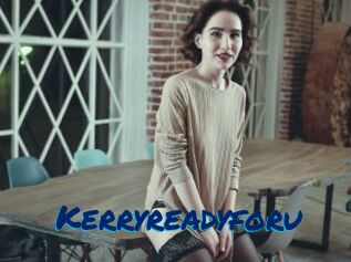Kerryreadyforu