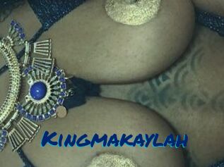 Kingmakaylah