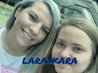 LARAxKARA