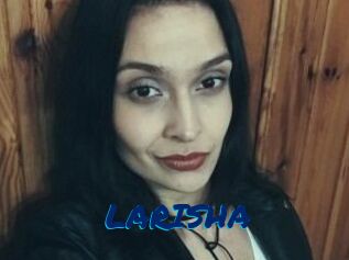 LARISHA