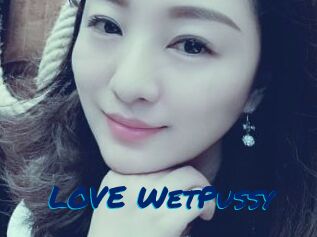 LOVE_WetPussy