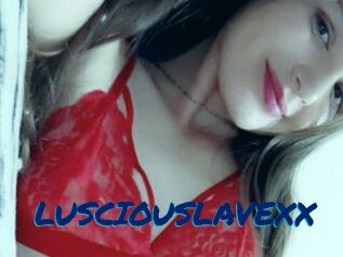 LUSCIOUSLAVEXX