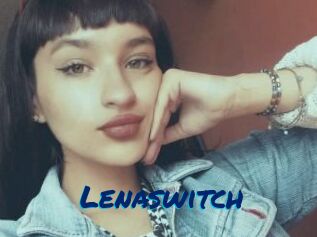 Lenaswitch