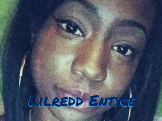 Lilredd_Entyce