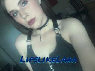 LipslikeLana