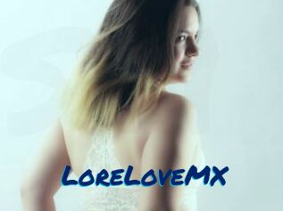 LoreLoveMX