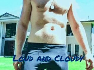 Loud_and_Cloudy