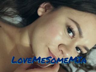 LoveMeSomeMIa