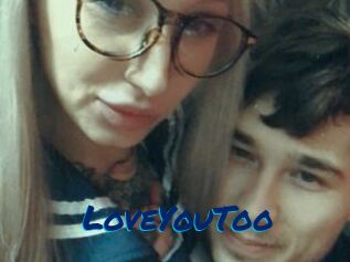 LoveYouToo