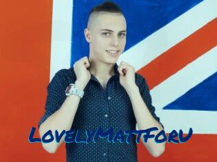 LovelyMattForU