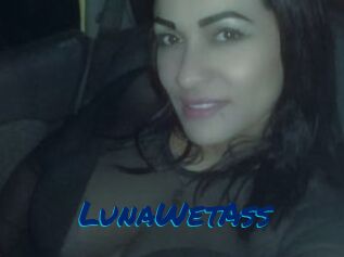 LunaWetAss