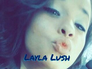 _Layla_Lush_