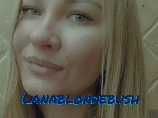 Lanablondebush