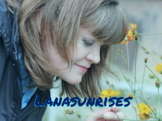 Lanasunrises