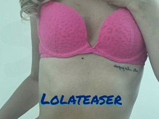 Lolateaser