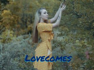 Lovecomes