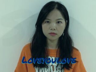 Loveyoulove