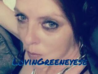 LovinGreeneyese