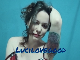Lucilovegood