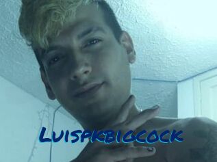 Luispkbigcock