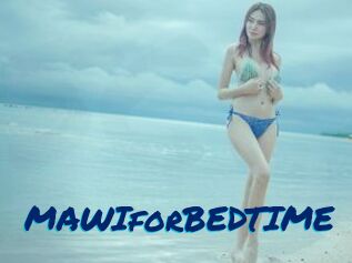 MAWIforBEDTIME