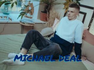 MICHAEL_DEAL