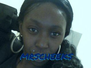 MRSCHEEKS